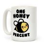 One Honey Percent Parody Coffee Mug One Honey Percent Parody Coffee Mug