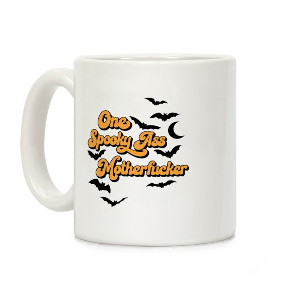 One Spooky Ass MotherF***er Coffee Mug One Spooky Ass MotherF***er Coffee Mug
