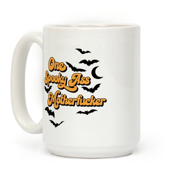 One Spooky Ass MotherF***er Coffee Mug One Spooky Ass MotherF***er Coffee Mug