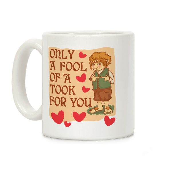 Only A Fool Of A Took For You Coffee Mug Only A Fool Of A Took For You Coffee Mug