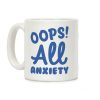Oops! All Anxiety Coffee Mug Oops! All Anxiety Coffee Mug