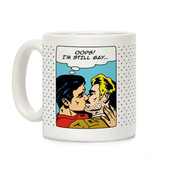 Oops I'm Still Gay Coffee Mug Oops I'm Still Gay Coffee Mug