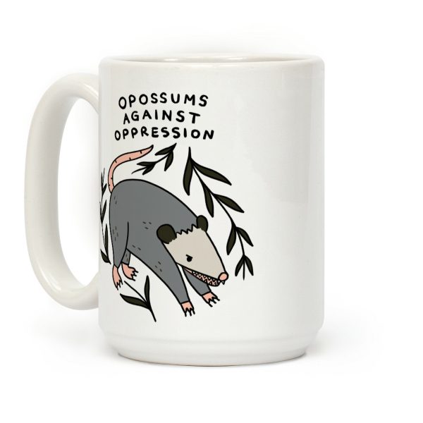 Opossums Against Oppression Coffee Mug Opossums Against Oppression Coffee Mug