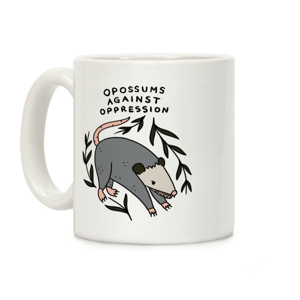 Opossums Against Oppression Coffee Mug Opossums Against Oppression Coffee Mug