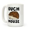 Ouch Mouse Hedgehog Parody Coffee Mug Ouch Mouse Hedgehog Parody Coffee Mug