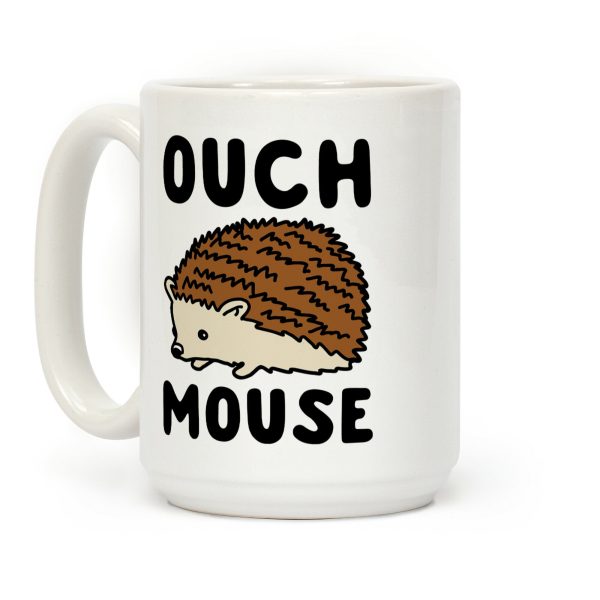 Ouch Mouse Hedgehog Parody Coffee Mug Ouch Mouse Hedgehog Parody Coffee Mug