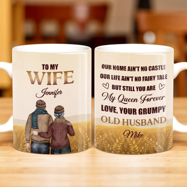 Our Home Ain't No Castle But Still You Are My Queen Forever - Personalized Custom Coffee Mug - WIF035_MG Our Home Ain't No Castle But Still You Are My Queen Forever - Personalized Custom Coffee Mug - WIF035_MG