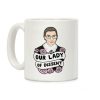 Our Lady Of Dissent RBG Coffee Mug Our Lady Of Dissent RBG Coffee Mug