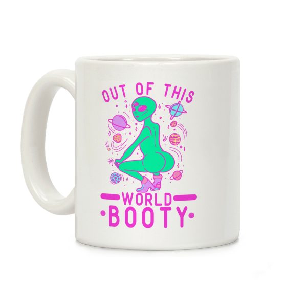 Out of This World Booty Coffee Mug Out of This World Booty Coffee Mug