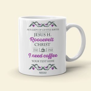 Outlander As A Lady Of Gentle Birth - Personalized White Mug