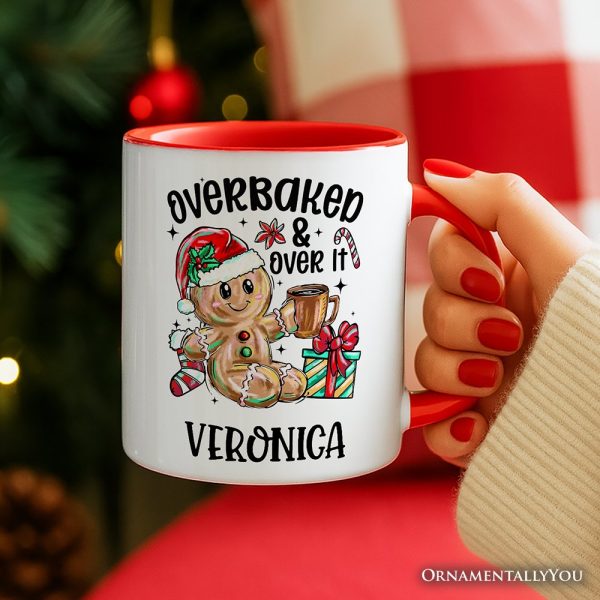 Overbaked & Over It Gingerbread Personalized Mug, Tired Christmas Funny Holiday Gift with Custom Name Overbaked & Over It Gingerbread Personalized Mug, Tired Christmas Funny Holiday Gift with Custom Name