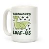 Parasauro-LOAF-us Coffee Mug Parasauro-LOAF-us Coffee Mug