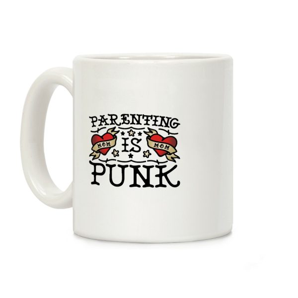 Parenting Is Punk Mom Coffee Mug Parenting Is Punk Mom Coffee Mug