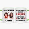 Partner In Crime Besties Funny Friendship Gift Best Friend Personalized Mug Partner In Crime Besties Funny Friendship Gift Best Friend Personalized Mug