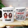 Partner In Crime Besties Funny Friendship Gift Best Friend Personalized Mug Partner In Crime Besties Funny Friendship Gift Best Friend Personalized Mug