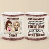 Partners In Crime - Bestie Personalized Custom Mug - Gift For Best Friends, BFF, Sisters Partners In Crime - Bestie Personalized Custom Mug - Gift For Best Friends, BFF, Sisters
