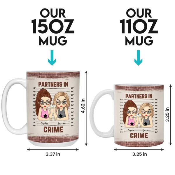 Partners In Crime - Bestie Personalized Custom Mug - Gift For Best Friends, BFF, Sisters Partners In Crime - Bestie Personalized Custom Mug - Gift For Best Friends, BFF, Sisters