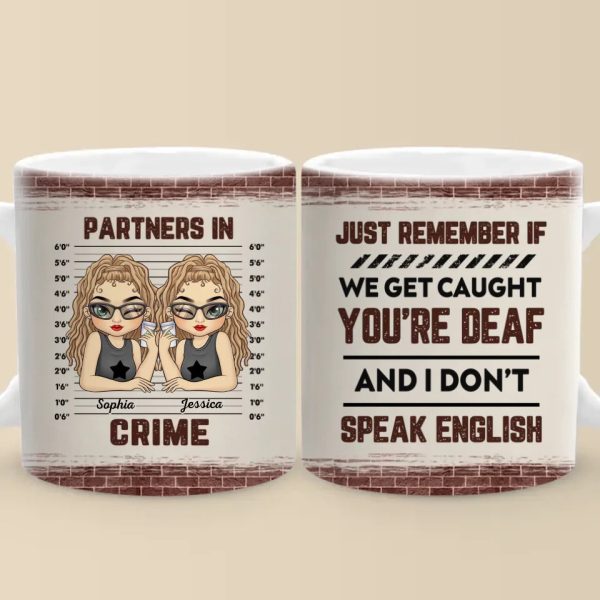 Partners In Crime - Bestie Personalized Custom Mug - Gift For Best Friends, BFF, Sisters Partners In Crime - Bestie Personalized Custom Mug - Gift For Best Friends, BFF, Sisters