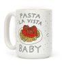 Pasta La Vista Baby Coffee Mug Pasta La Vista Baby Coffee Mug