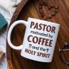 Pastor Motivated By Coffee And The Holy Spirit - Personalized White Mug Pastor Motivated By Coffee And The Holy Spirit - Personalized White Mug