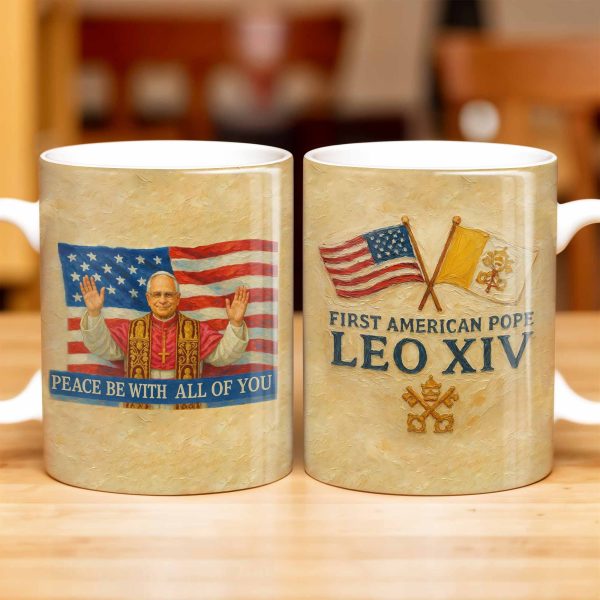 Peace Be With All Of You, American Flag And Papal Symbolism - Personalized Custom Coffee Mug - FTH092_MG