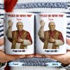 "Peace Be With You", Pope and Religious Vestments - Personalized Custom Coffee Mug - FTH075_MG "Peace Be With You", Pope and Religious Vestments - Personalized Custom Coffee Mug - FTH075_MG