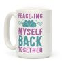 Peace-ing Myself Back Together Coffee Mug Peace-ing Myself Back Together Coffee Mug