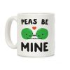 Peas Be Mine Coffee Mug Peas Be Mine Coffee Mug