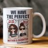 Perfect Mom And Daughter - Personalized Mug Perfect Mom And Daughter - Personalized Mug