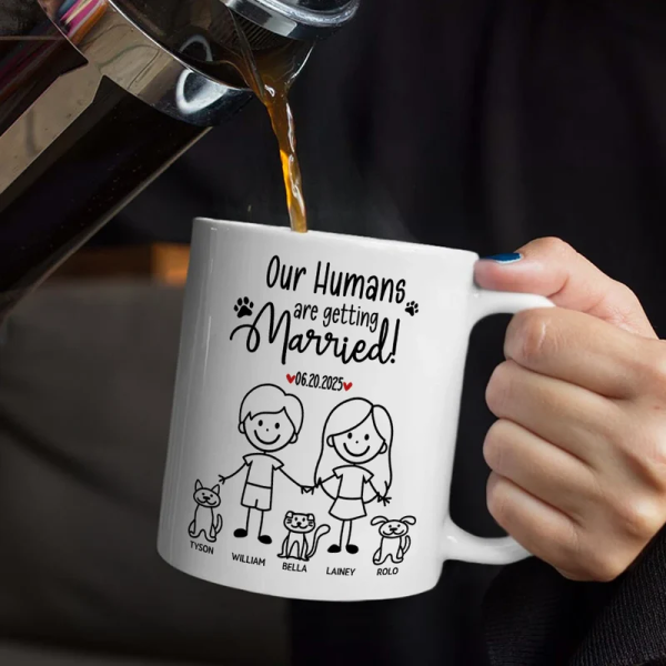 Personalized Ceramic Mug Our Humans Are Getting Married Stick Figure Couple Holding Hands Cute Pet Paws Unique Gift Personalized Ceramic Mug Our Humans Are Getting Married Stick Figure Couple Holding Hands Cute Pet Paws Unique Gift