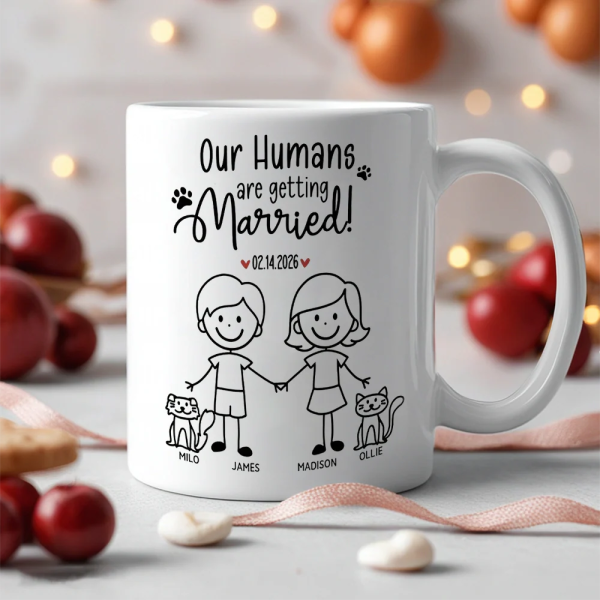 Personalized Ceramic Mug Our Humans Are Getting Married Stick Figure Couple Holding Hands Cute Pet Paws Unique Gift Personalized Ceramic Mug Our Humans Are Getting Married Stick Figure Couple Holding Hands Cute Pet Paws Unique Gift