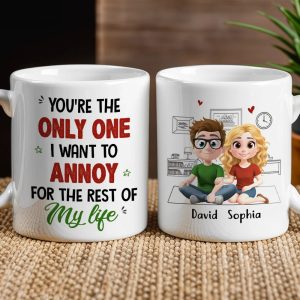 Personalized Ceramic Mug You're The Only One I Want To Annoy Cute Couple Illustration Unique Gift for Partner