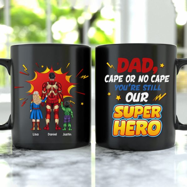 Personalized Gift For Dad Mug You're Still Our Superhero 03KAHN160124PA Personalized Gift For Dad Mug You're Still Our Superhero 03KAHN160124PA