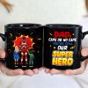 Personalized Gift For Dad Mug You're Still Our Superhero 03KAHN160124PA Personalized Gift For Dad Mug You're Still Our Superhero 03KAHN160124PA