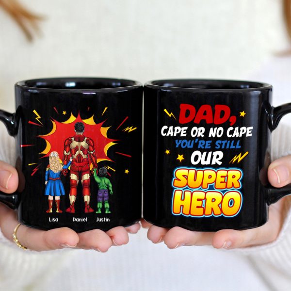 Personalized Gift For Dad Mug You're Still Our Superhero 03KAHN160124PA Personalized Gift For Dad Mug You're Still Our Superhero 03KAHN160124PA