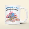 Personalized Gift For Mom Mug A Mother's Love 02KAHN160124