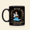 Personalized Gifts For Book Lovers Coffee Mug 03kaqn110125pa A Well Read Woman Is A Dangerous Creature Personalized Gifts For Book Lovers Coffee Mug 03kaqn110125pa A Well Read Woman Is A Dangerous Creature