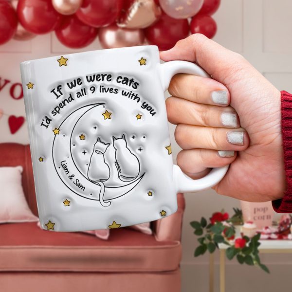 Personalized Gifts For Couple Coffee Mug If We Were Cats I'd Spend All 9 Lives With You