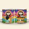 Personalized Gifts For Dog Lovers Coffee Mug, Jesus Is My Savior 04TGMH030325HG
