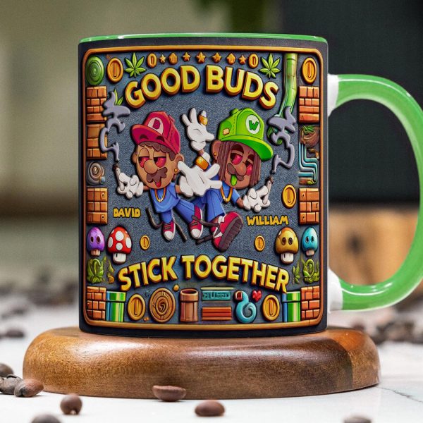 Personalized Gifts For Friend Mug, Good Buds Stick Together 02TGDT060125