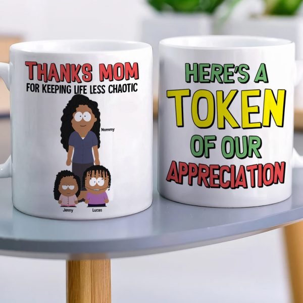 Personalized Gifts For Mom Coffee Mug - Thanks Mom For Keeping Life Less Chaotic 03TOTN280325HG Personalized Gifts For Mom Coffee Mug - Thanks Mom For Keeping Life Less Chaotic 03TOTN280325HG