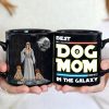 Personalized Gifts For Mom Coffee Mug Best Dog Mom In The Galaxy 011QHTH210324DAHHHG Personalized Gifts For Mom Coffee Mug Best Dog Mom In The Galaxy 011QHTH210324DAHHHG