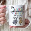 Personalized Gifts For Mom Coffee Mug Dear Mom Forget Mother's Day We Meow You Every Day Personalized Gifts For Mom Coffee Mug Dear Mom Forget Mother's Day We Meow You Every Day