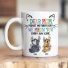 Personalized Gifts For Mom Coffee Mug Dear Mom Forget Mother's Day We Meow You Every Day Personalized Gifts For Mom Coffee Mug Dear Mom Forget Mother's Day We Meow You Every Day