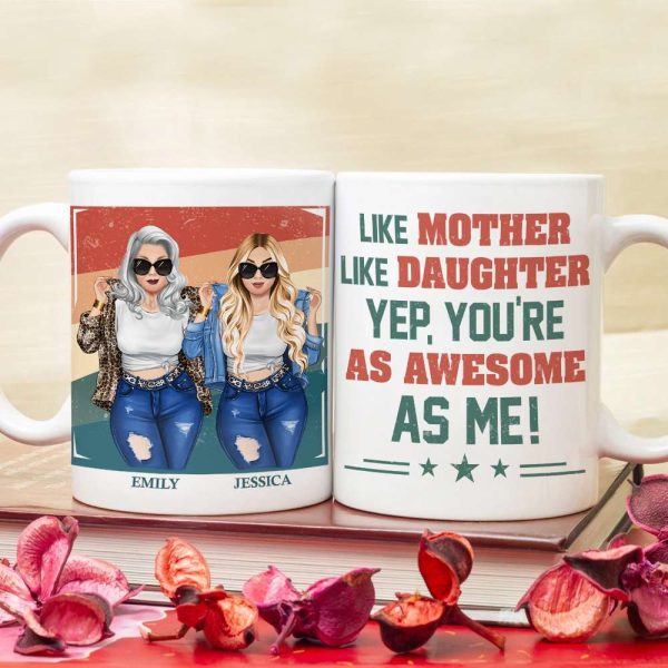 Personalized Gifts For Mom Coffee Mug Like Mother Like Daughter 04NAPU080324HG Personalized Gifts For Mom Coffee Mug Like Mother Like Daughter 04NAPU080324HG