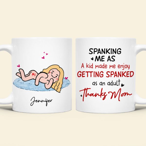Personalized Gifts For Mom Coffee Mug Spanking Me As A Kid Personalized Gifts For Mom Coffee Mug Spanking Me As A Kid