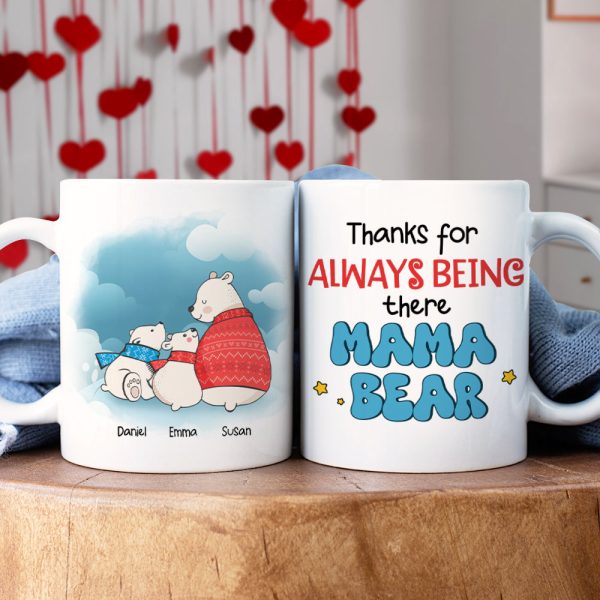 Personalized Gifts For Mom Coffee Mug Thanks For Always Being There Mama Bear Personalized Gifts For Mom Coffee Mug Thanks For Always Being There Mama Bear
