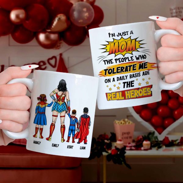 Personalized Gifts For Mom Coffee Mug The People Who Tolerate Me Everyday Are The Real Heroes 03OHPU110124PA