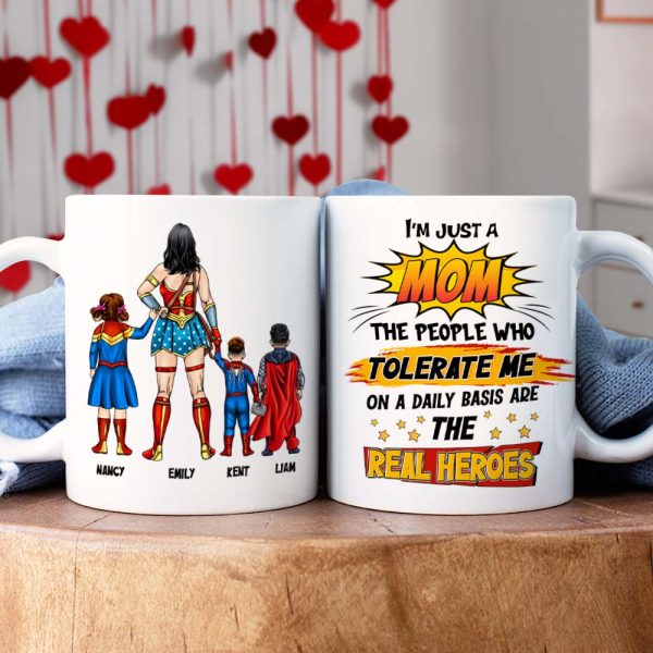 Personalized Gifts For Mom Coffee Mug The People Who Tolerate Me Everyday Are The Real Heroes 03OHPU110124PA