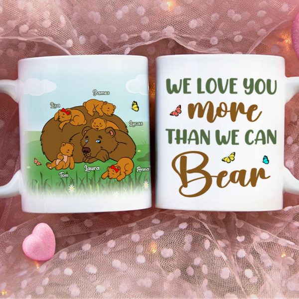 Personalized Gifts For Mother Coffee Mug We Love You Than We Can Bear Personalized Gifts For Mother Coffee Mug We Love You Than We Can Bear